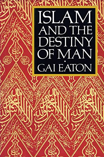 Islam and the Destiny of Man von PB